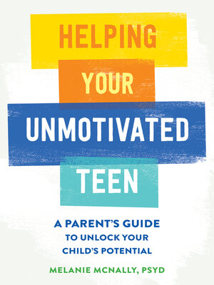 cover image of Helping Your Unmotivated Teen